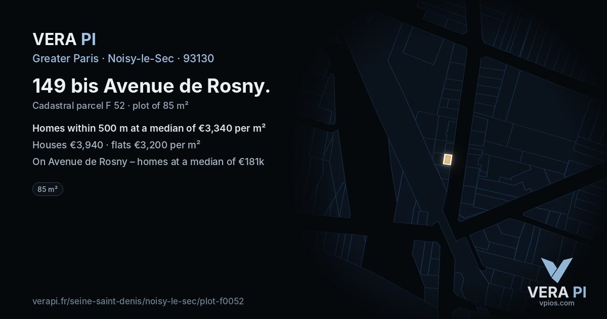 149 bis Avenue de Rosny, Noisy-le-Sec at night – the plot lit, the parcels around coloured by the prices near them