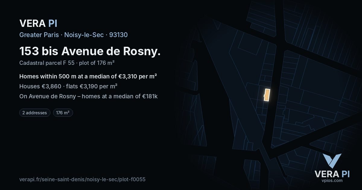 153 bis Avenue de Rosny, Noisy-le-Sec at night – the plot lit, the parcels around coloured by the prices near them