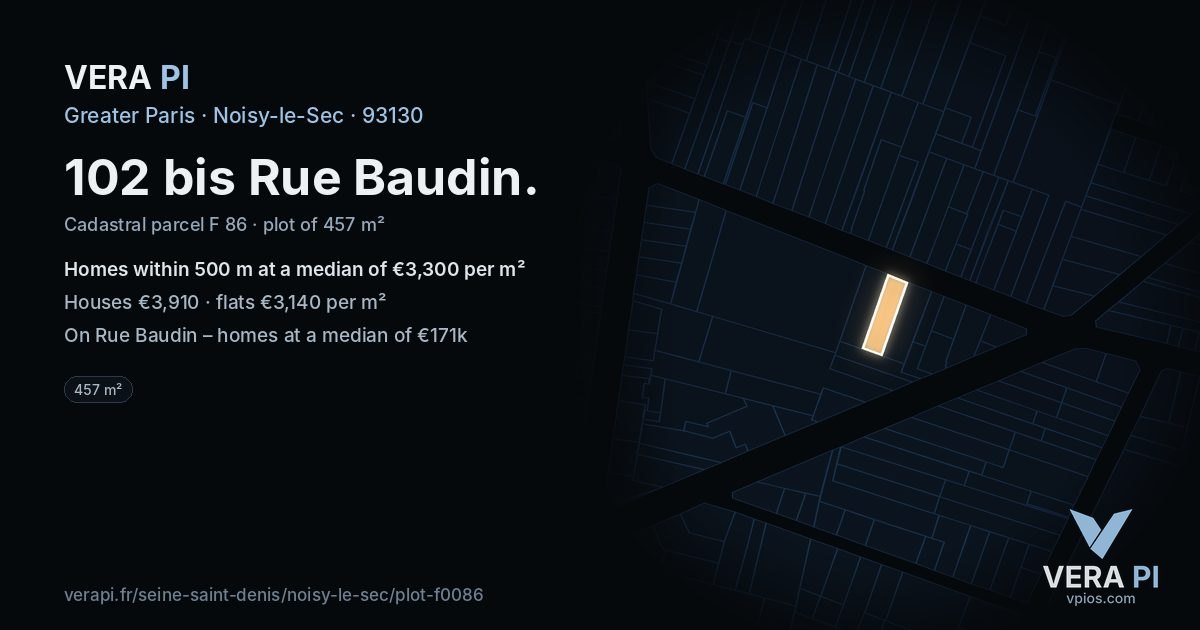 102 bis Rue Baudin, Noisy-le-Sec at night – the plot lit, the parcels around coloured by the prices near them