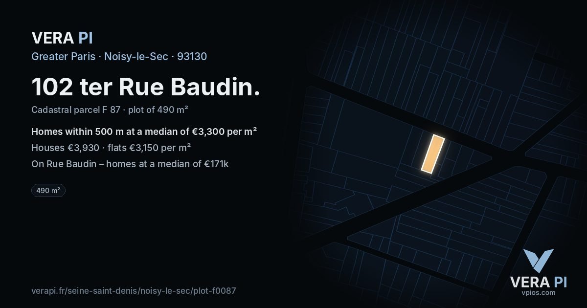 102 ter Rue Baudin, Noisy-le-Sec at night – the plot lit, the parcels around coloured by the prices near them