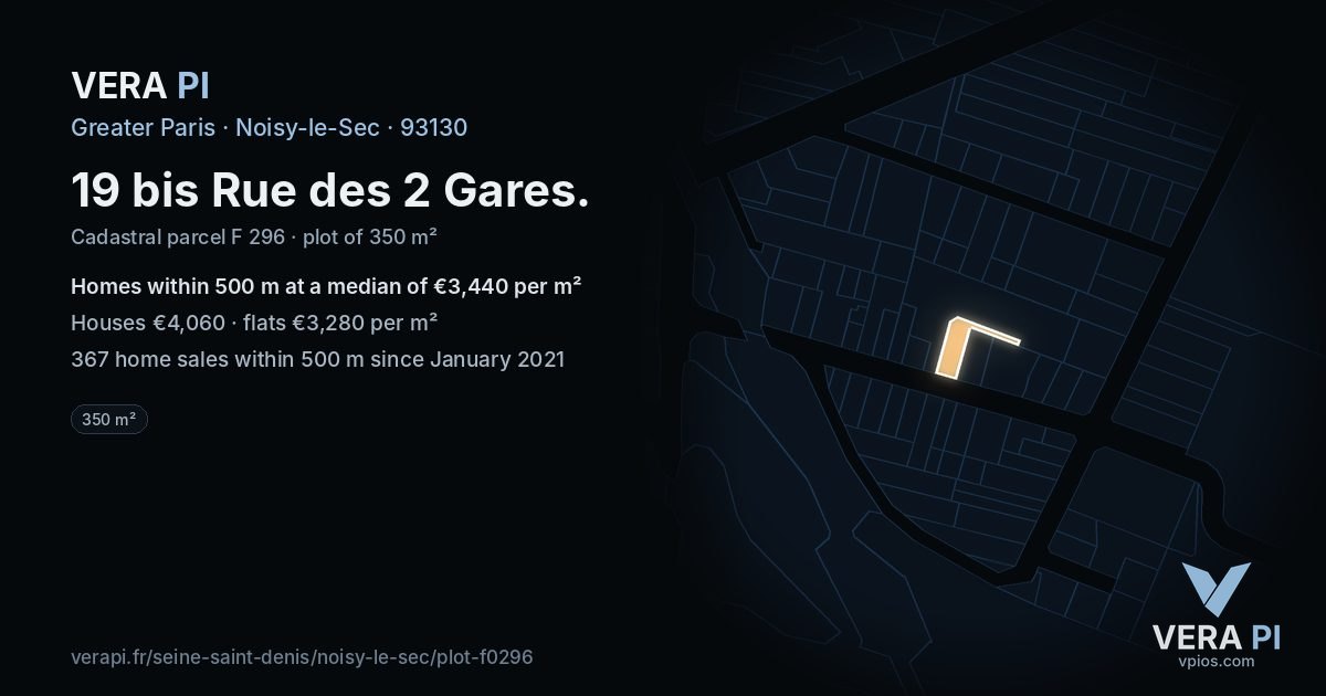 19 bis Rue des 2 Gares, Noisy-le-Sec at night – the plot lit, the parcels around coloured by the prices near them