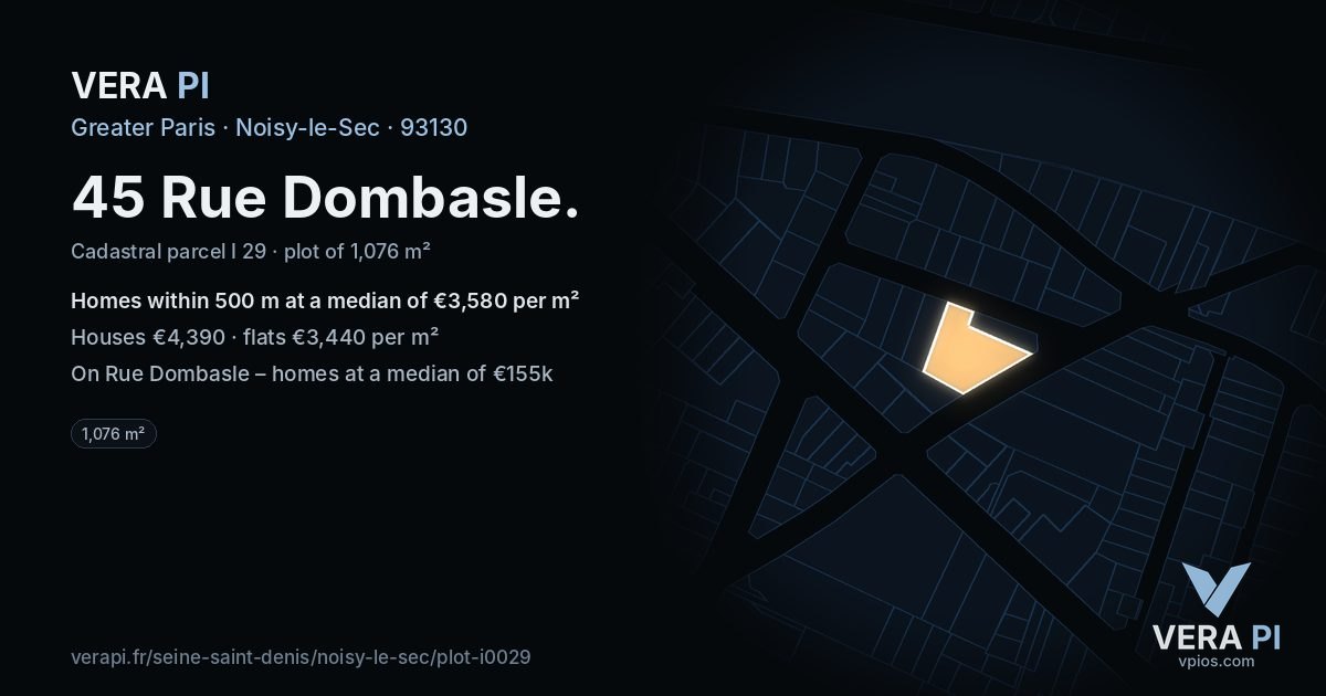 45 Rue Dombasle, Noisy-le-Sec at night – the plot lit, the parcels around coloured by the prices near them