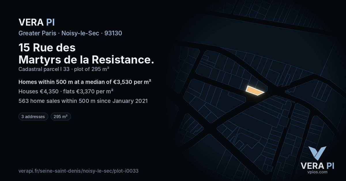 15 Rue des Martyrs de la Resistance, Noisy-le-Sec at night – the plot lit, the parcels around coloured by the prices near them