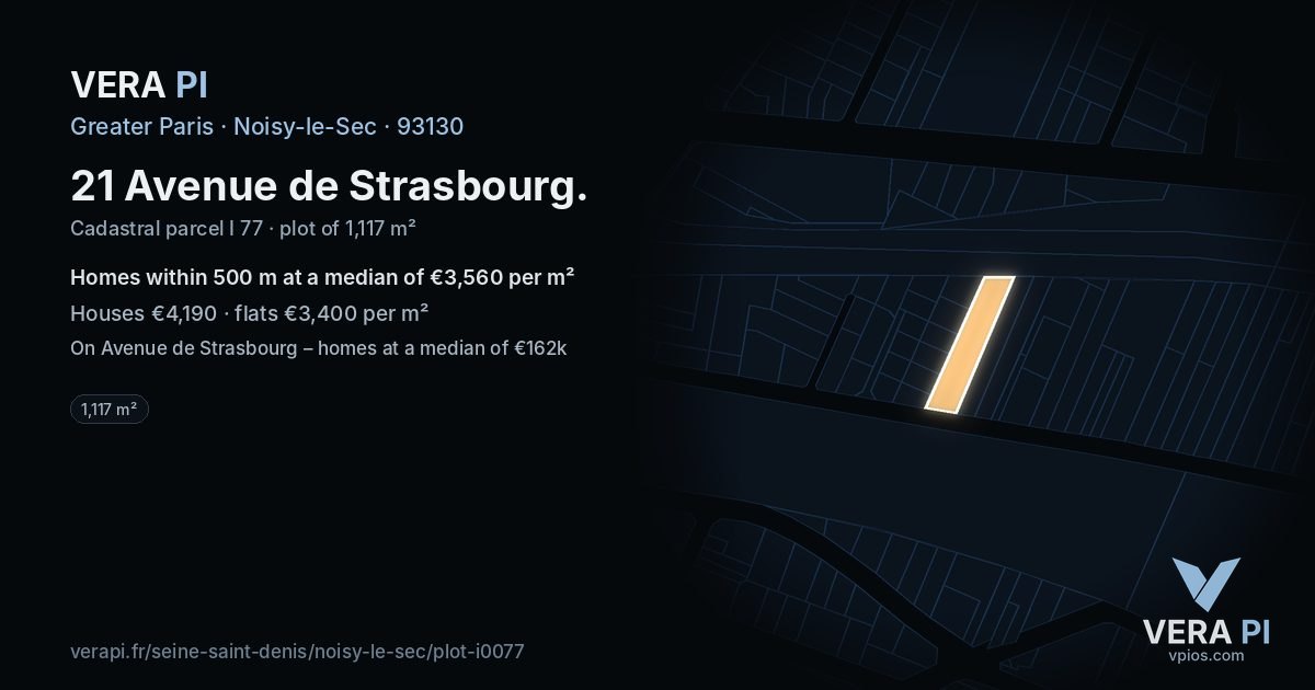 21 Avenue de Strasbourg, Noisy-le-Sec at night – the plot lit, the parcels around coloured by the prices near them