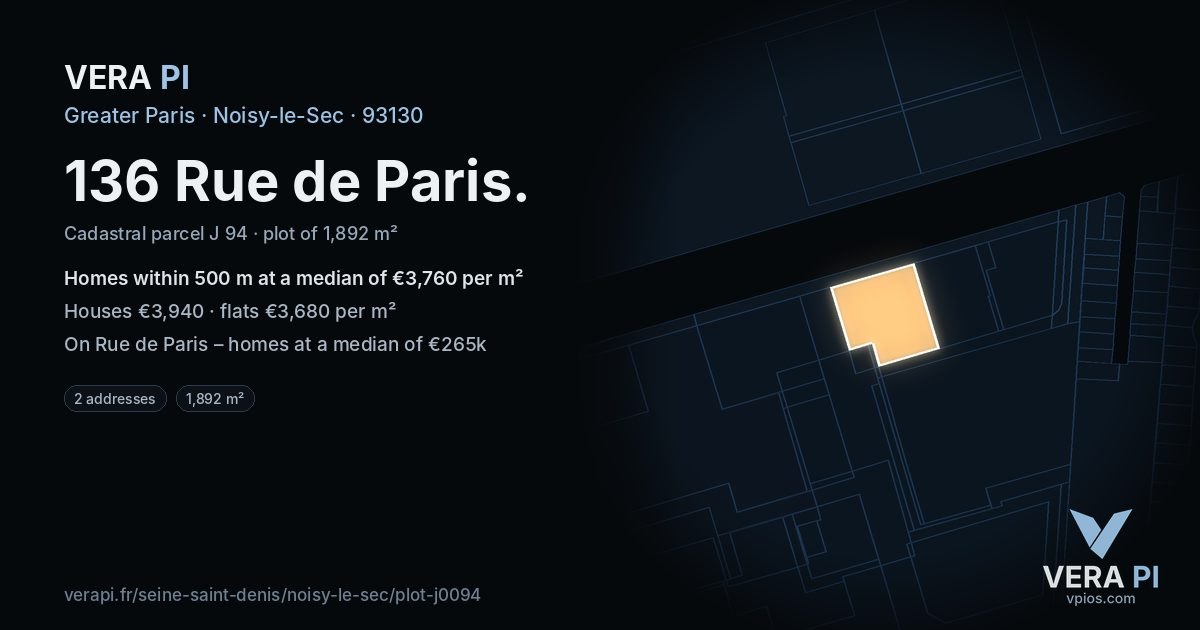 136 Rue de Paris, Noisy-le-Sec at night – the plot lit, the parcels around coloured by the prices near them