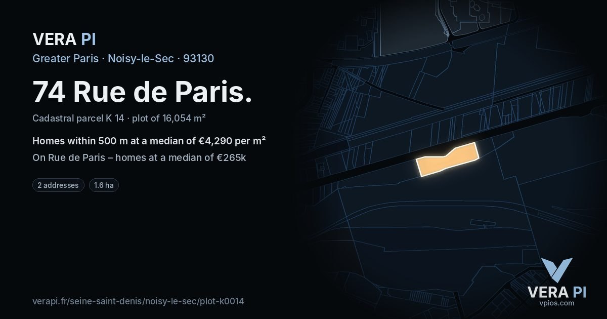 74 Rue de Paris, Noisy-le-Sec at night – the plot lit, the parcels around coloured by the prices near them