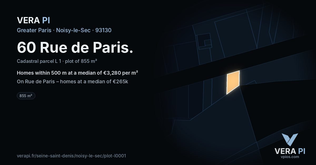 60 Rue de Paris, Noisy-le-Sec at night – the plot lit, the parcels around coloured by the prices near them