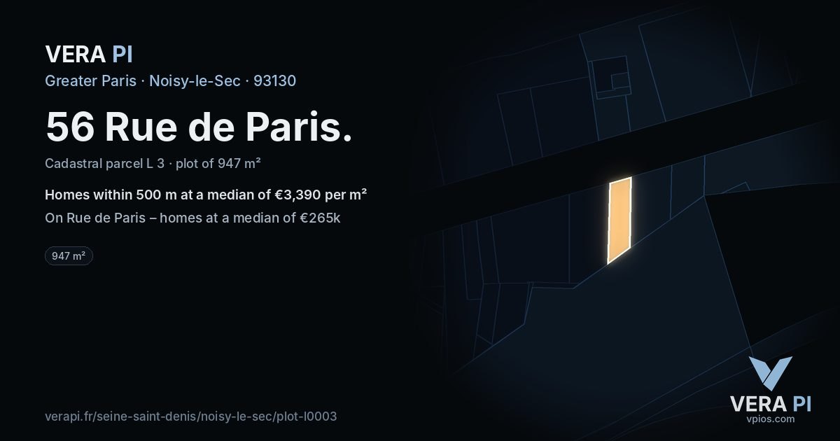 56 Rue de Paris, Noisy-le-Sec at night – the plot lit, the parcels around coloured by the prices near them