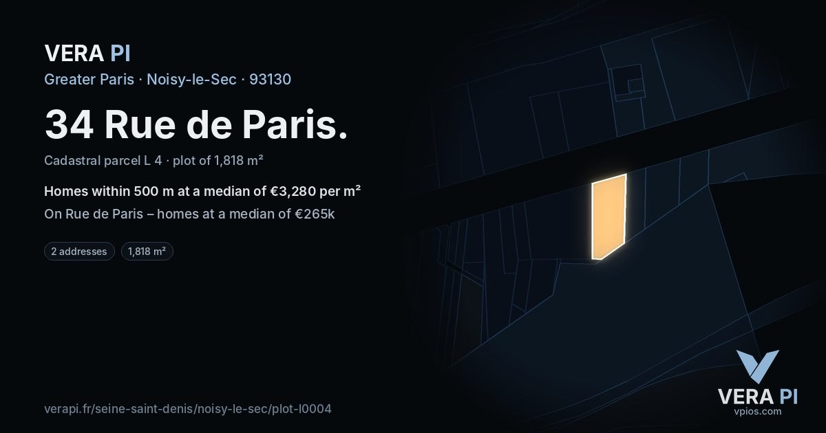 34 Rue de Paris, Noisy-le-Sec at night – the plot lit, the parcels around coloured by the prices near them