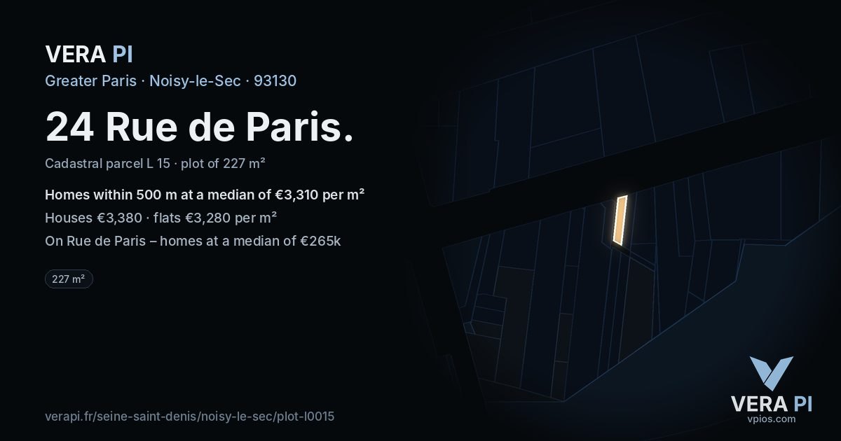 24 Rue de Paris, Noisy-le-Sec at night – the plot lit, the parcels around coloured by the prices near them