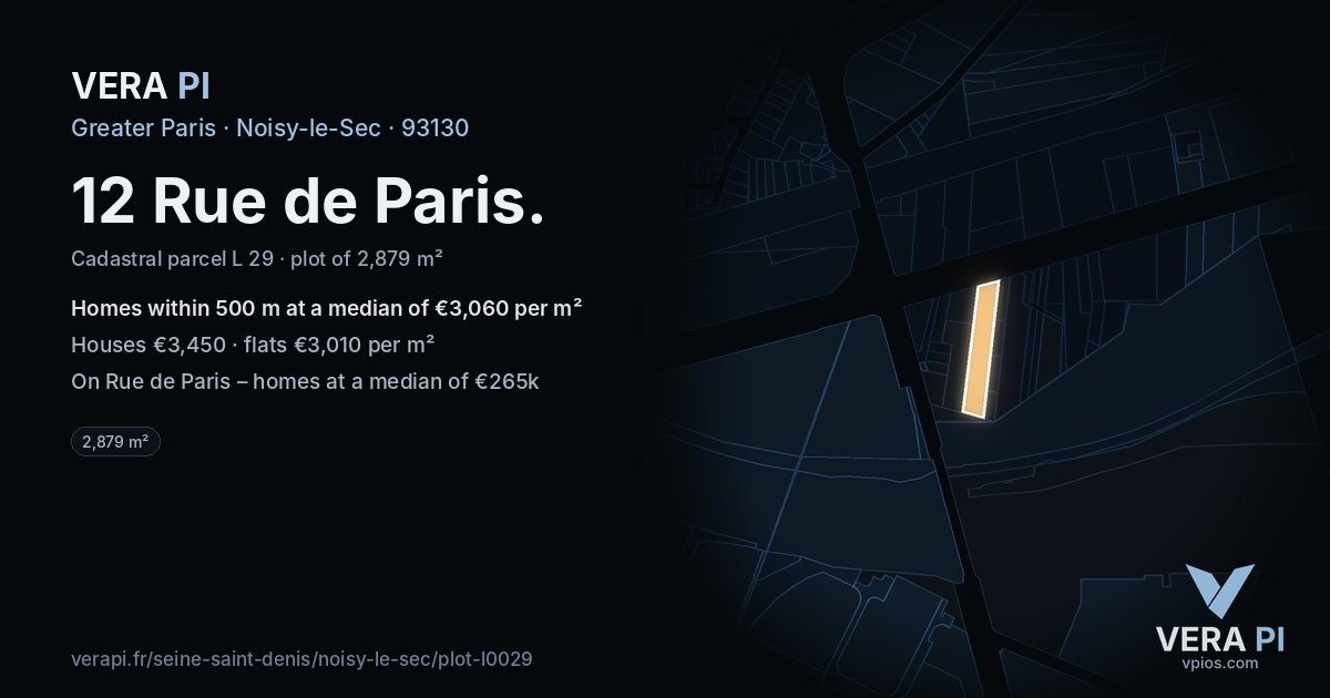 12 Rue de Paris, Noisy-le-Sec at night – the plot lit, the parcels around coloured by the prices near them