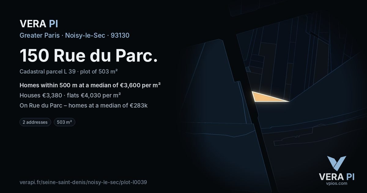 150 Rue du Parc, Noisy-le-Sec at night – the plot lit, the parcels around coloured by the prices near them