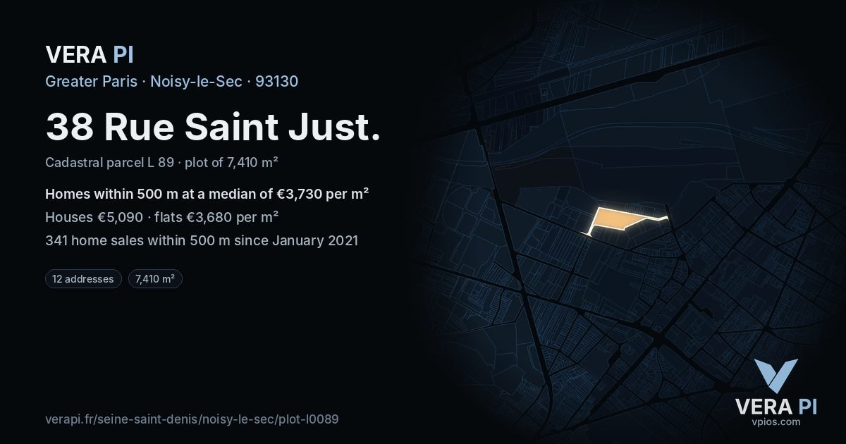 38 Rue Saint Just, Noisy-le-Sec at night – the plot lit, the parcels around coloured by the prices near them