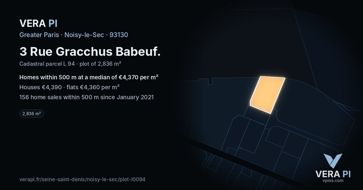 3 Rue Gracchus Babeuf, Noisy-le-Sec at night – the plot lit, the parcels around coloured by the prices near them