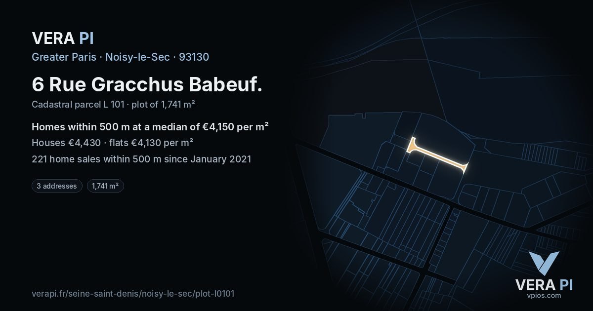 6 Rue Gracchus Babeuf, Noisy-le-Sec at night – the plot lit, the parcels around coloured by the prices near them