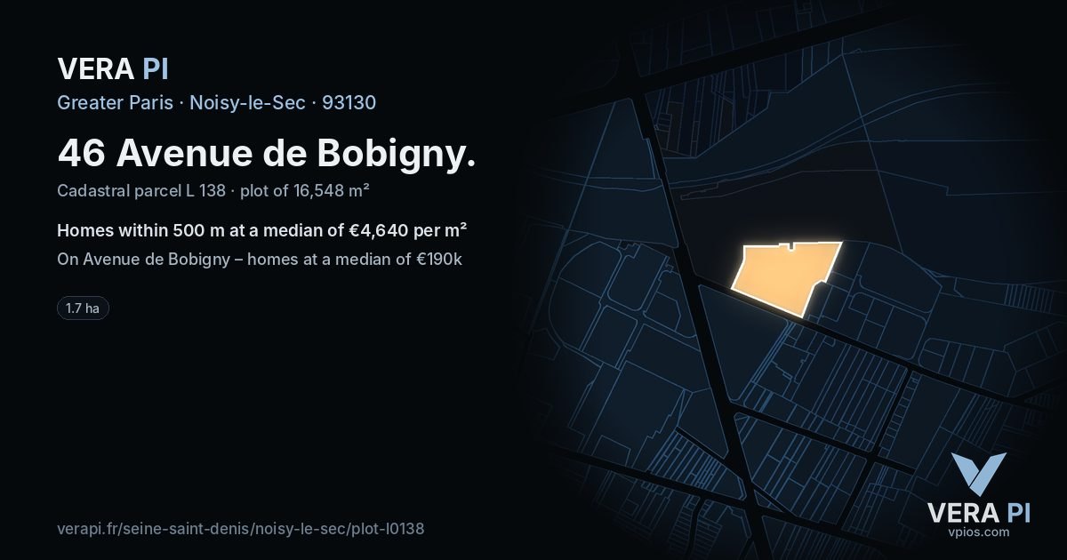 46 Avenue de Bobigny, Noisy-le-Sec at night – the plot lit, the parcels around coloured by the prices near them