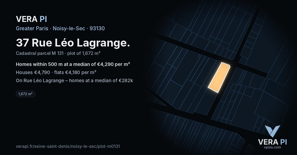 37 Rue Léo Lagrange, Noisy-le-Sec at night – the plot lit, the parcels around coloured by the prices near them