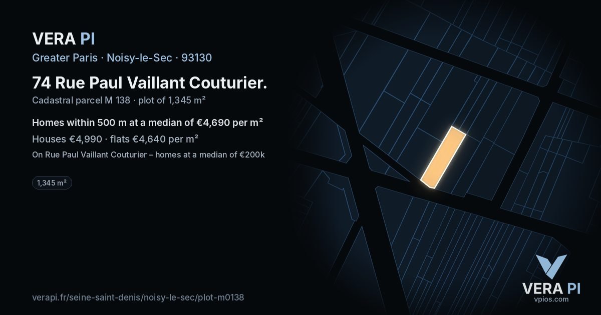 74 Rue Paul Vaillant Couturier, Noisy-le-Sec at night – the plot lit, the parcels around coloured by the prices near them