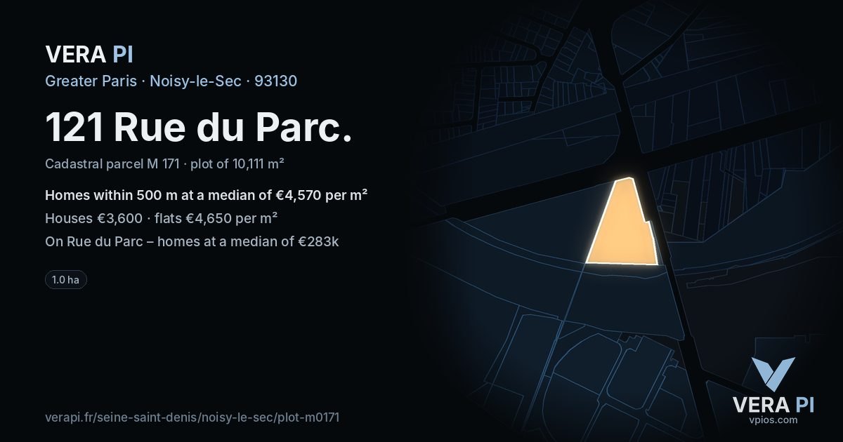 121 Rue du Parc, Noisy-le-Sec at night – the plot lit, the parcels around coloured by the prices near them