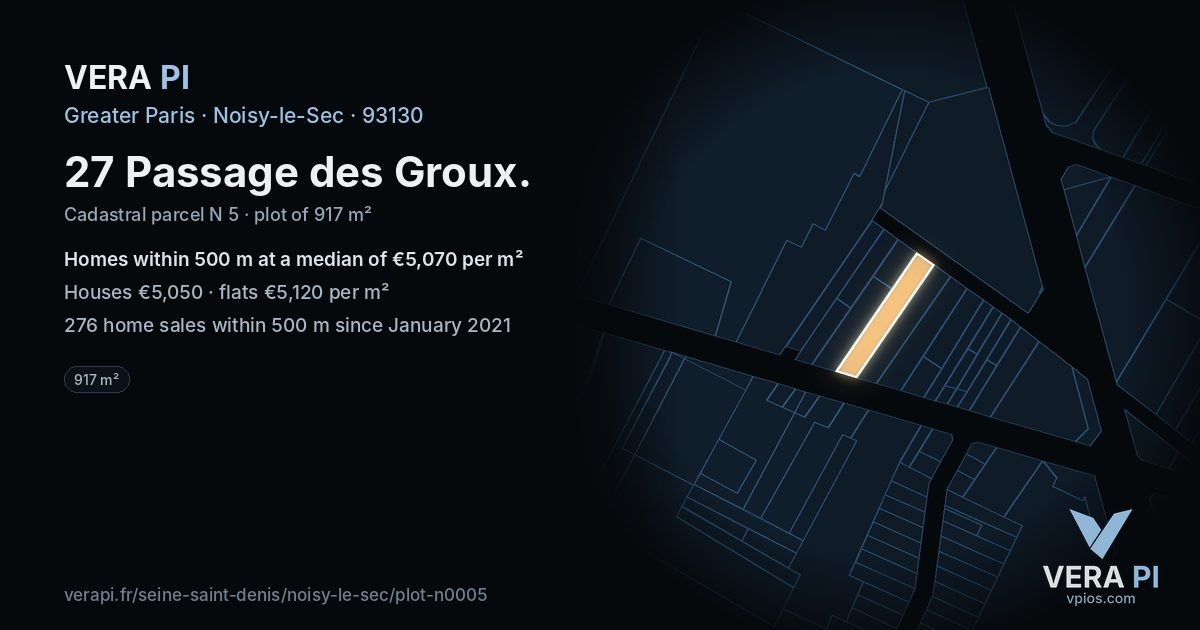 27 Passage des Groux, Noisy-le-Sec at night – the plot lit, the parcels around coloured by the prices near them