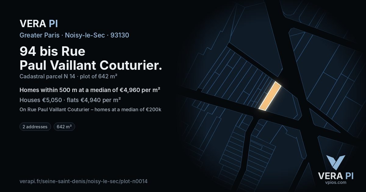 94 bis Rue Paul Vaillant Couturier, Noisy-le-Sec at night – the plot lit, the parcels around coloured by the prices near them
