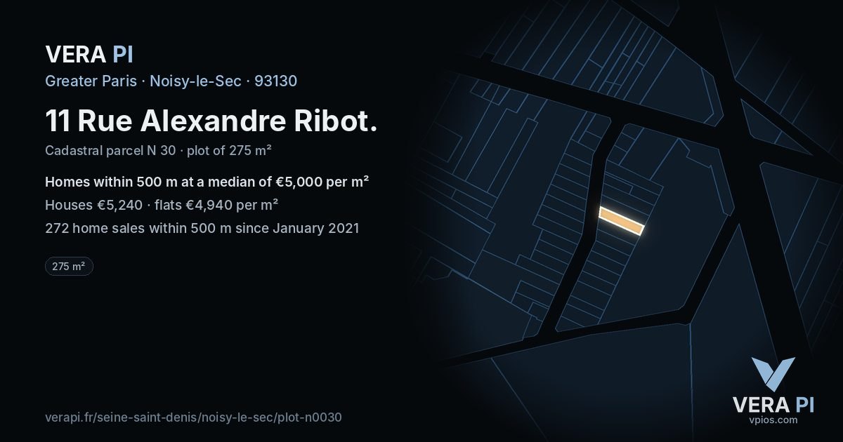 11 Rue Alexandre Ribot, Noisy-le-Sec at night – the plot lit, the parcels around coloured by the prices near them