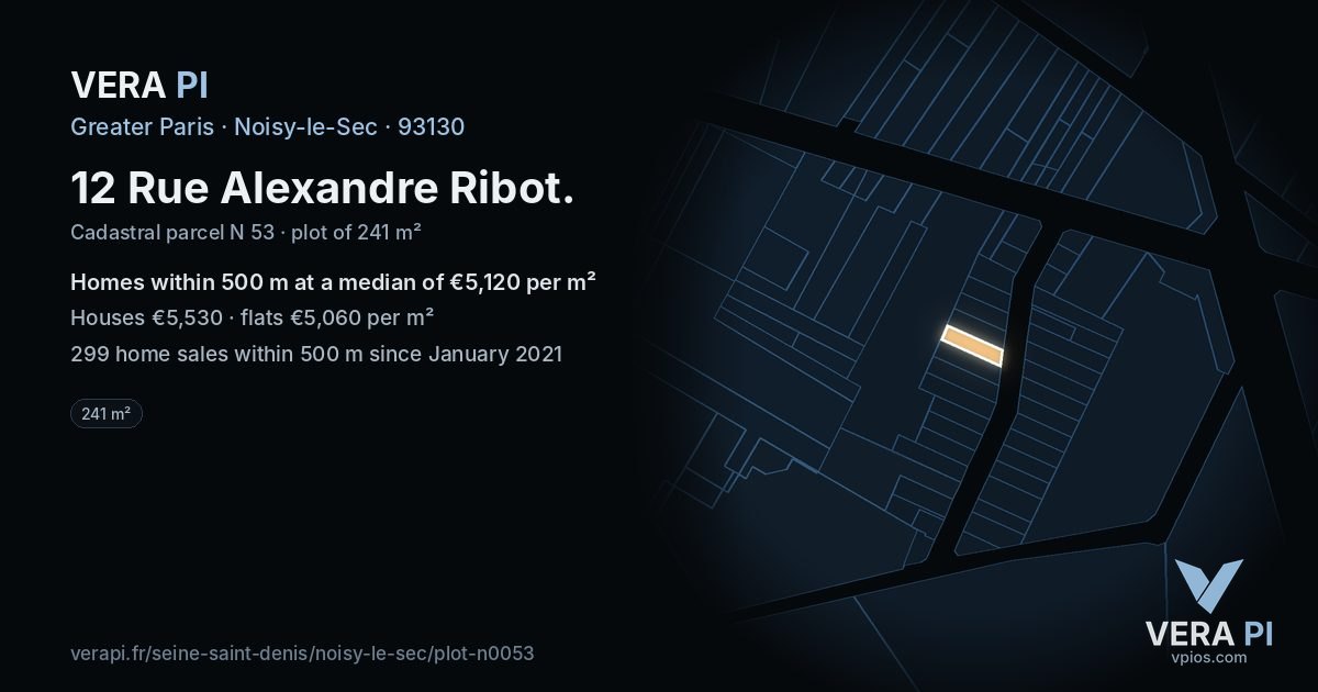 12 Rue Alexandre Ribot, Noisy-le-Sec at night – the plot lit, the parcels around coloured by the prices near them