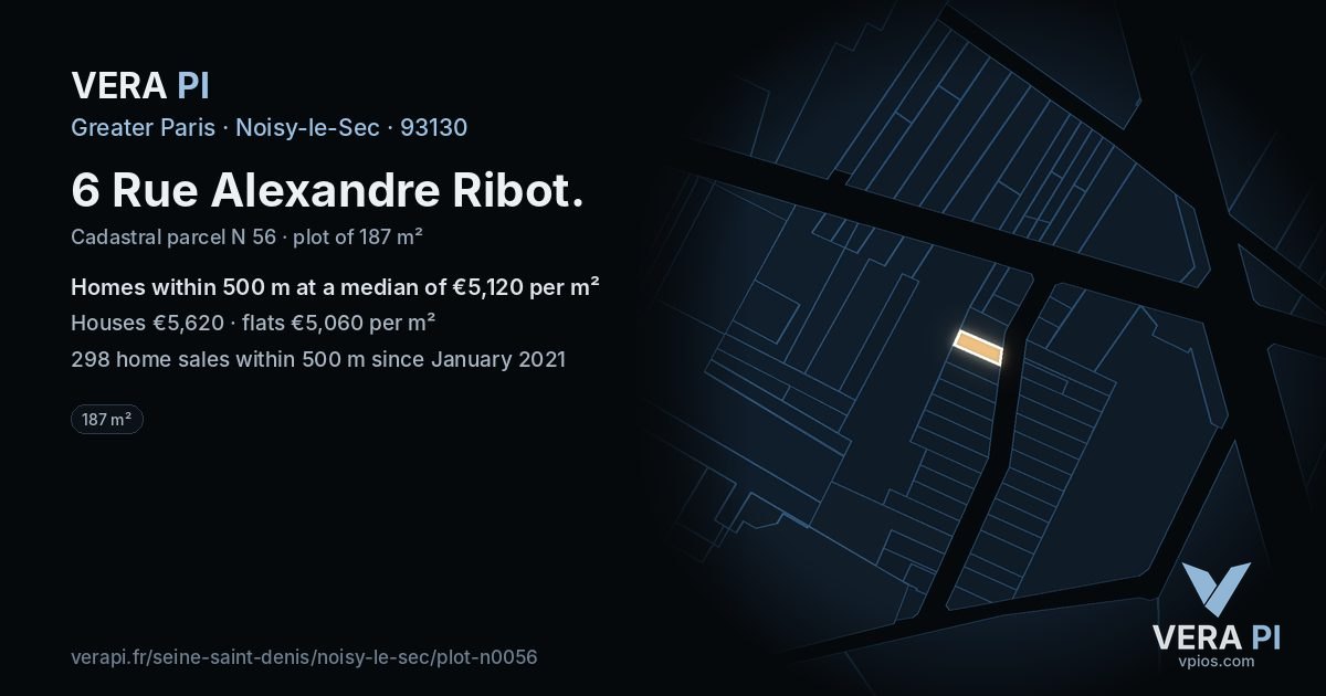6 Rue Alexandre Ribot, Noisy-le-Sec at night – the plot lit, the parcels around coloured by the prices near them