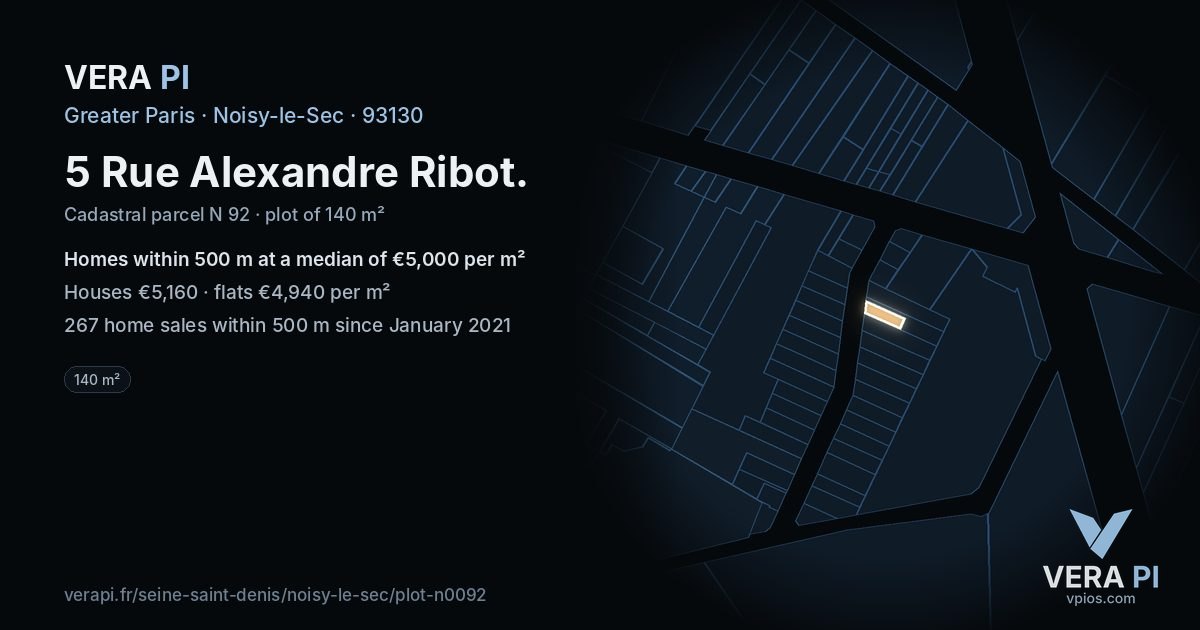 5 Rue Alexandre Ribot, Noisy-le-Sec at night – the plot lit, the parcels around coloured by the prices near them