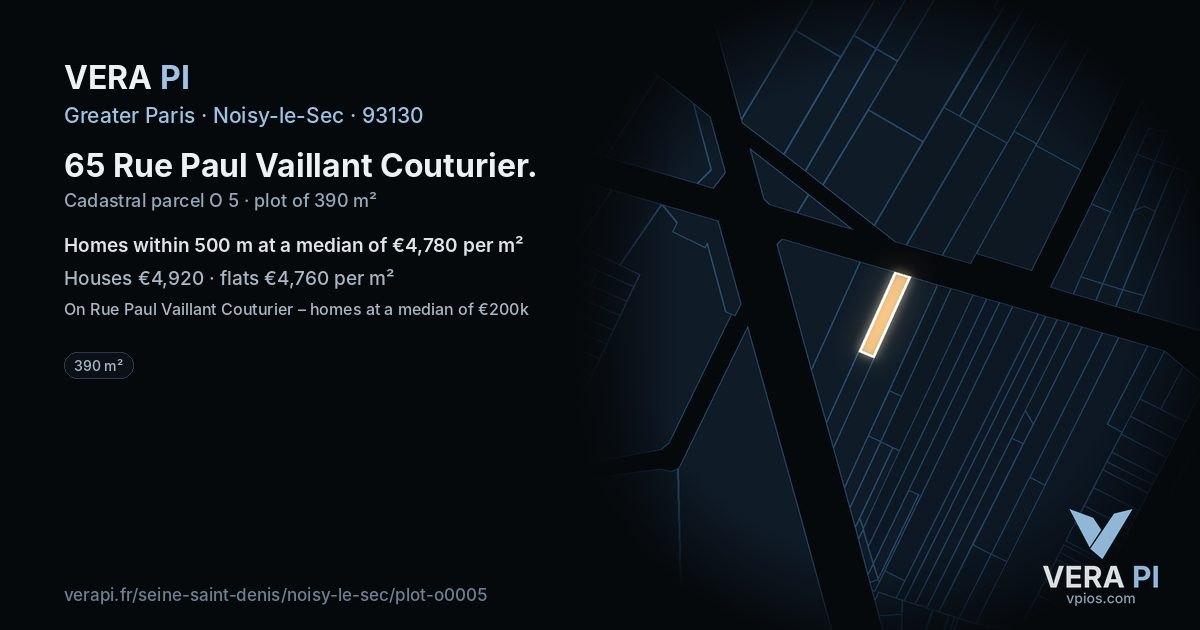 65 Rue Paul Vaillant Couturier, Noisy-le-Sec at night – the plot lit, the parcels around coloured by the prices near them