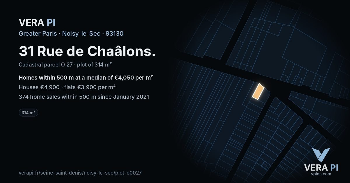 31 Rue de Chaâlons, Noisy-le-Sec at night – the plot lit, the parcels around coloured by the prices near them