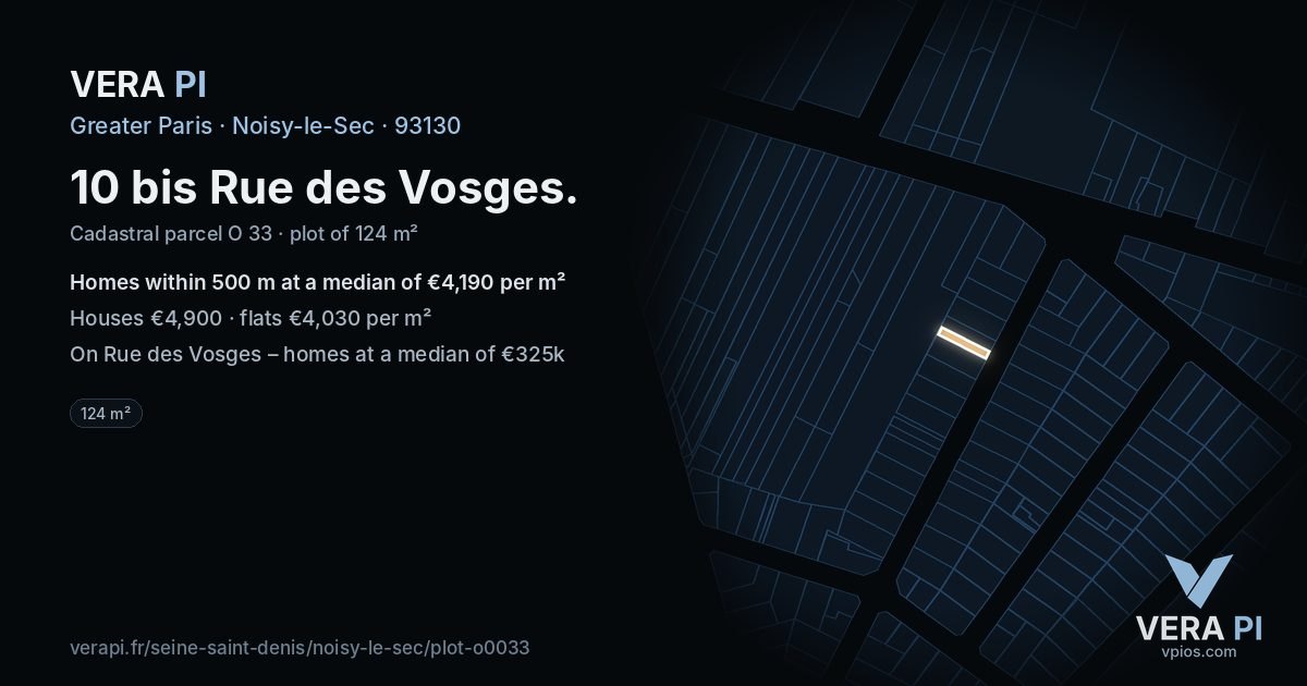 10 bis Rue des Vosges, Noisy-le-Sec at night – the plot lit, the parcels around coloured by the prices near them