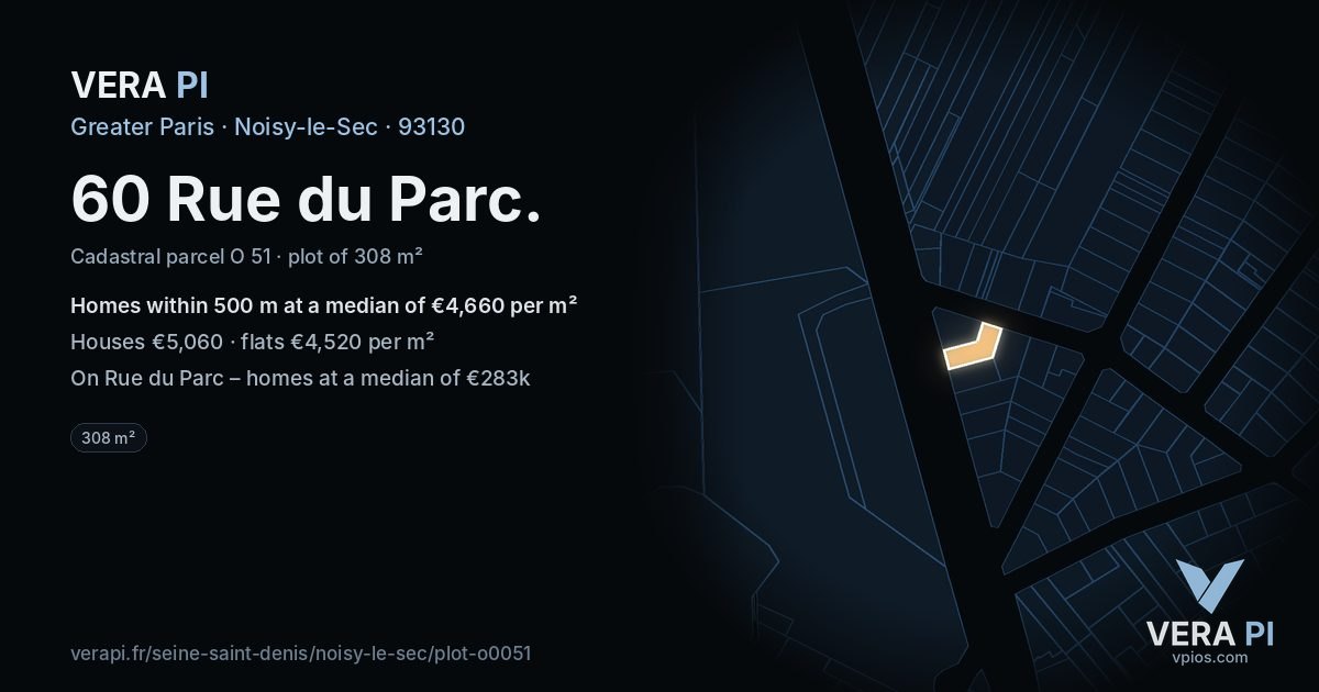 60 Rue du Parc, Noisy-le-Sec at night – the plot lit, the parcels around coloured by the prices near them