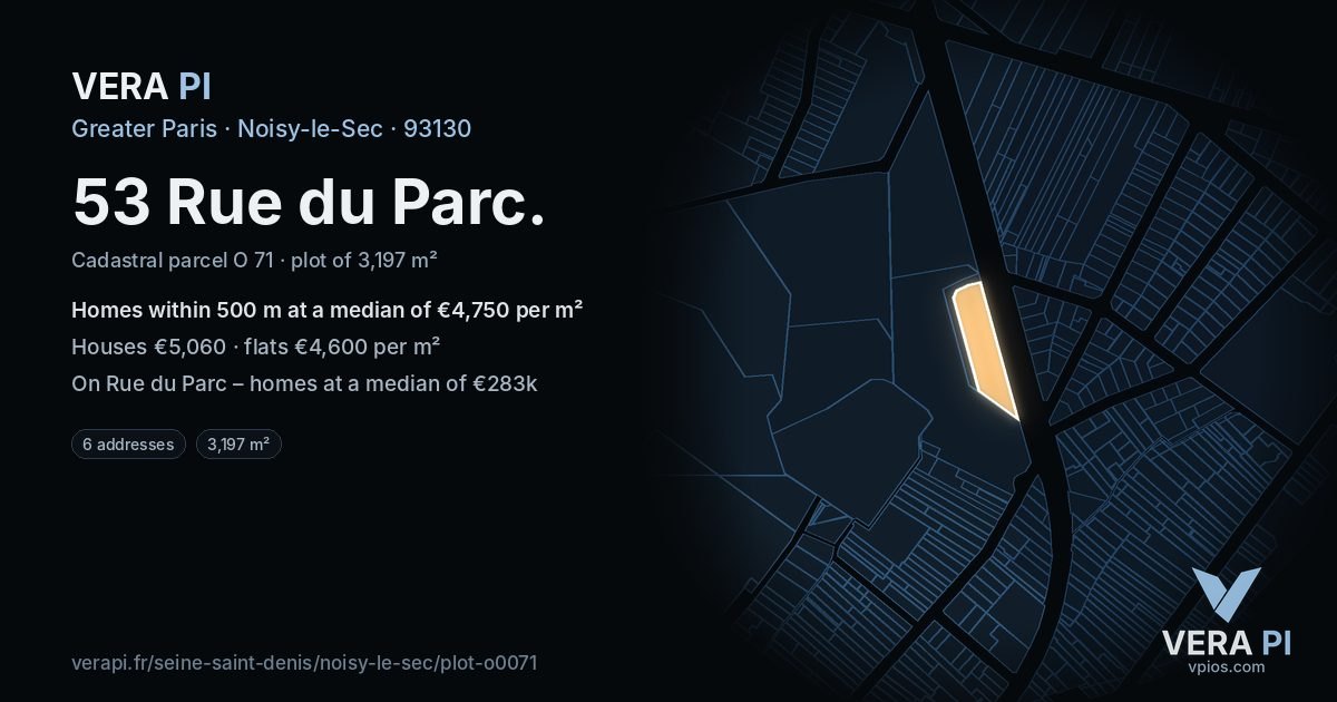 53 Rue du Parc, Noisy-le-Sec at night – the plot lit, the parcels around coloured by the prices near them