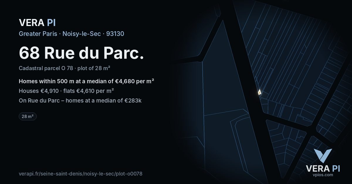 68 Rue du Parc, Noisy-le-Sec at night – the plot lit, the parcels around coloured by the prices near them