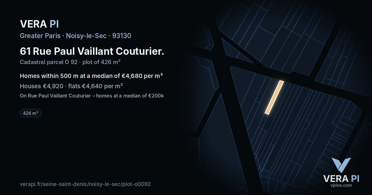 61 Rue Paul Vaillant Couturier, Noisy-le-Sec at night – the plot lit, the parcels around coloured by the prices near them