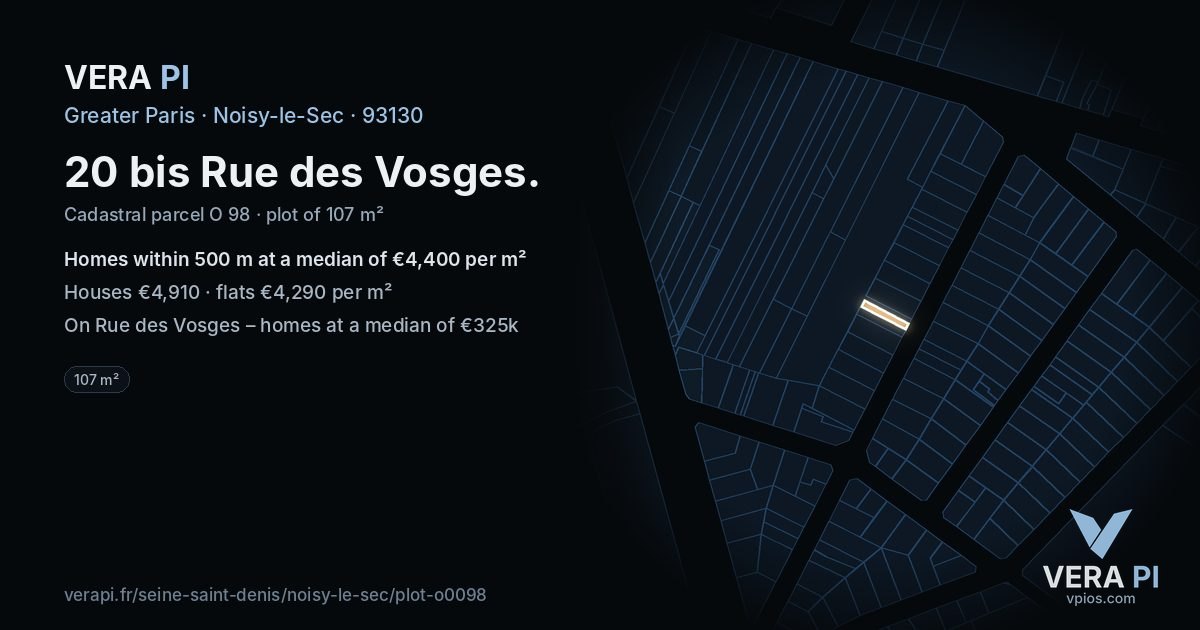 20 bis Rue des Vosges, Noisy-le-Sec at night – the plot lit, the parcels around coloured by the prices near them