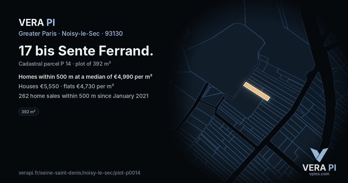 17 bis Sente Ferrand, Noisy-le-Sec at night – the plot lit, the parcels around coloured by the prices near them