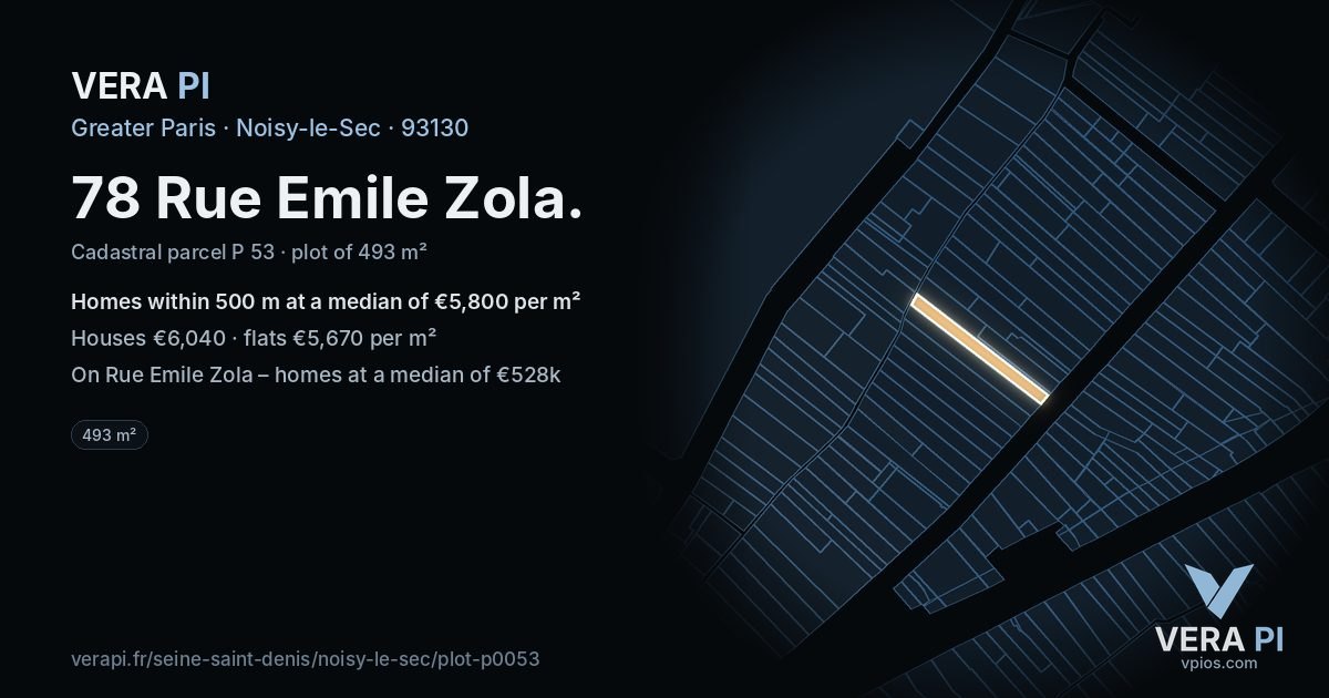 78 Rue Emile Zola, Noisy-le-Sec at night – the plot lit, the parcels around coloured by the prices near them