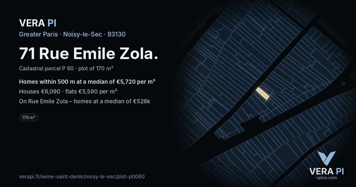 71 Rue Emile Zola, Noisy-le-Sec at night – the plot lit, the parcels around coloured by the prices near them