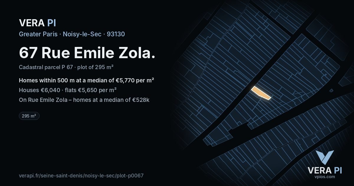 67 Rue Emile Zola, Noisy-le-Sec at night – the plot lit, the parcels around coloured by the prices near them