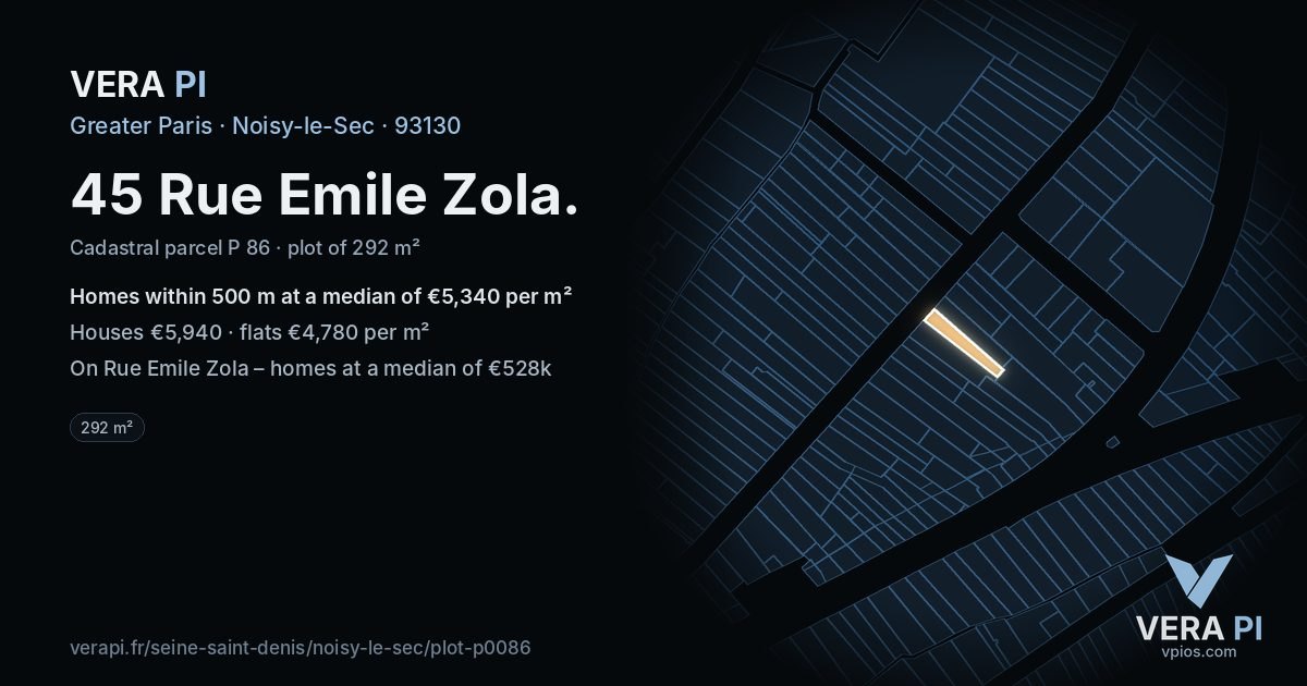 45 Rue Emile Zola, Noisy-le-Sec at night – the plot lit, the parcels around coloured by the prices near them