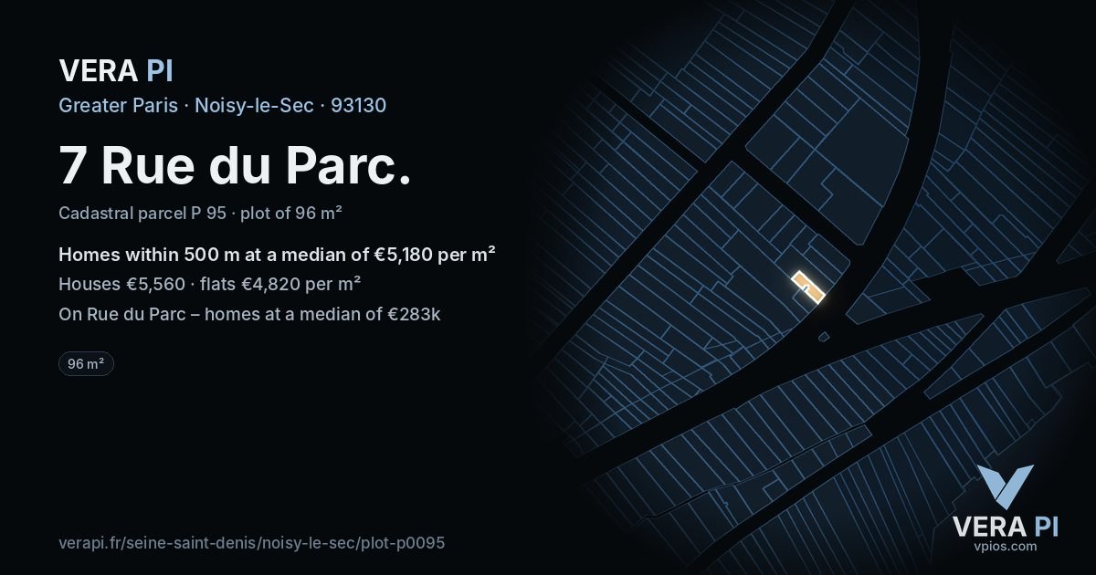 7 Rue du Parc, Noisy-le-Sec at night – the plot lit, the parcels around coloured by the prices near them