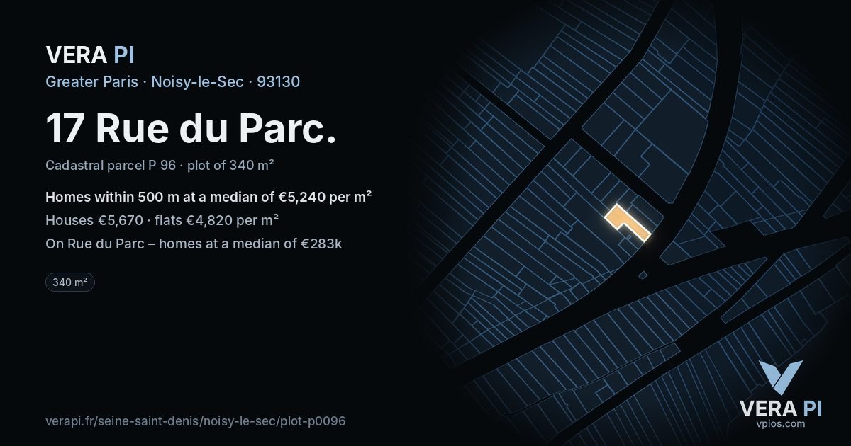 17 Rue du Parc, Noisy-le-Sec at night – the plot lit, the parcels around coloured by the prices near them