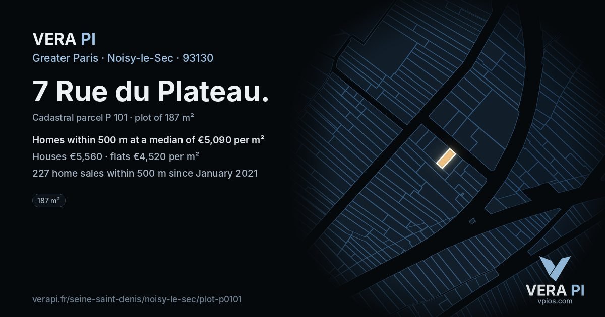 7 Rue du Plateau, Noisy-le-Sec at night – the plot lit, the parcels around coloured by the prices near them