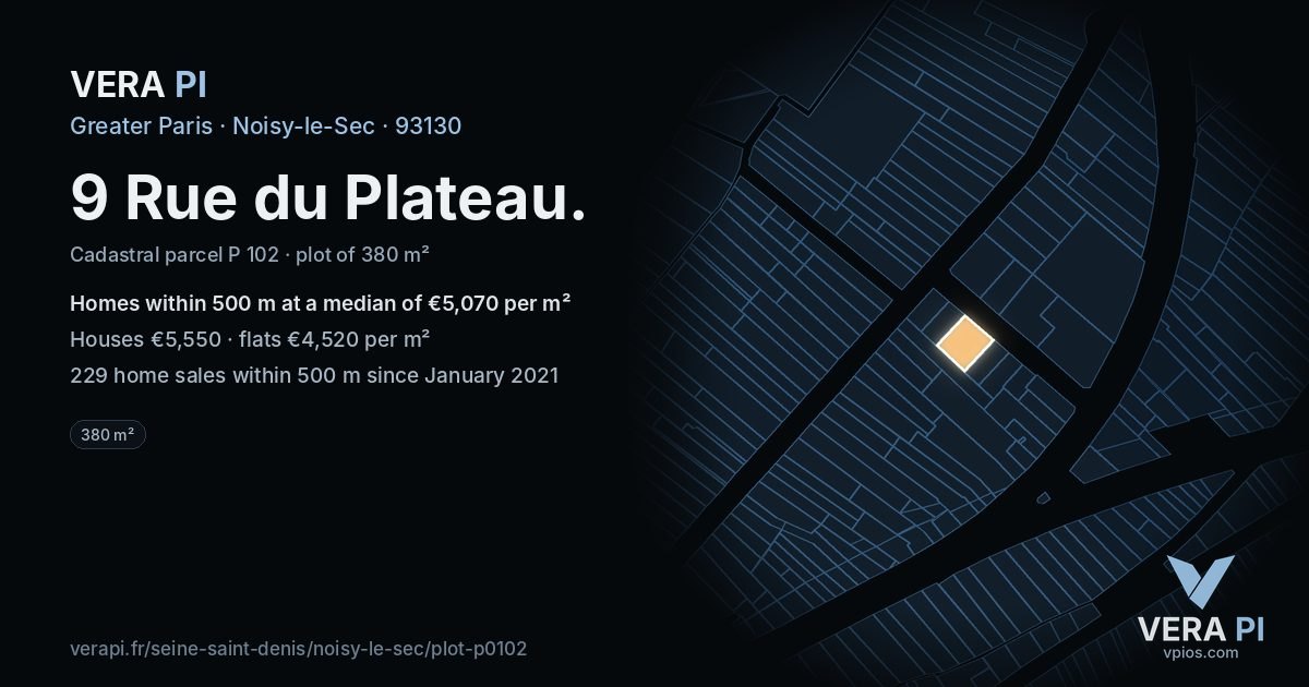 9 Rue du Plateau, Noisy-le-Sec at night – the plot lit, the parcels around coloured by the prices near them
