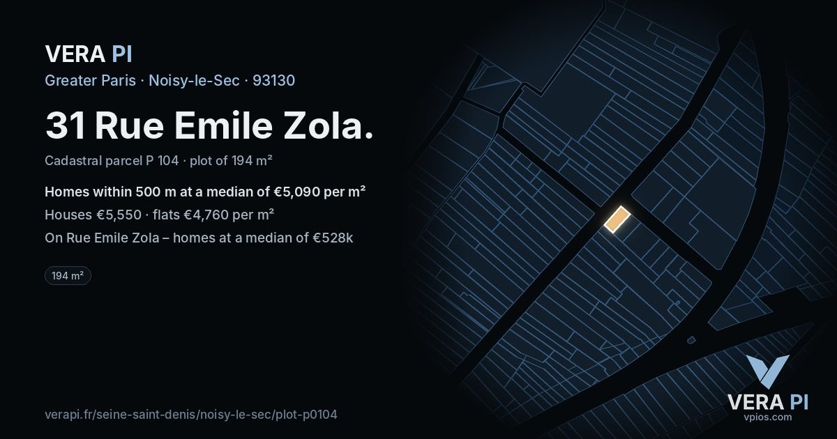 31 Rue Emile Zola, Noisy-le-Sec at night – the plot lit, the parcels around coloured by the prices near them