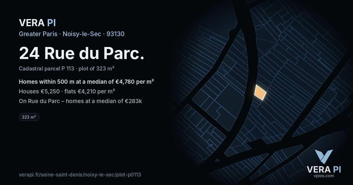 24 Rue du Parc, Noisy-le-Sec at night – the plot lit, the parcels around coloured by the prices near them