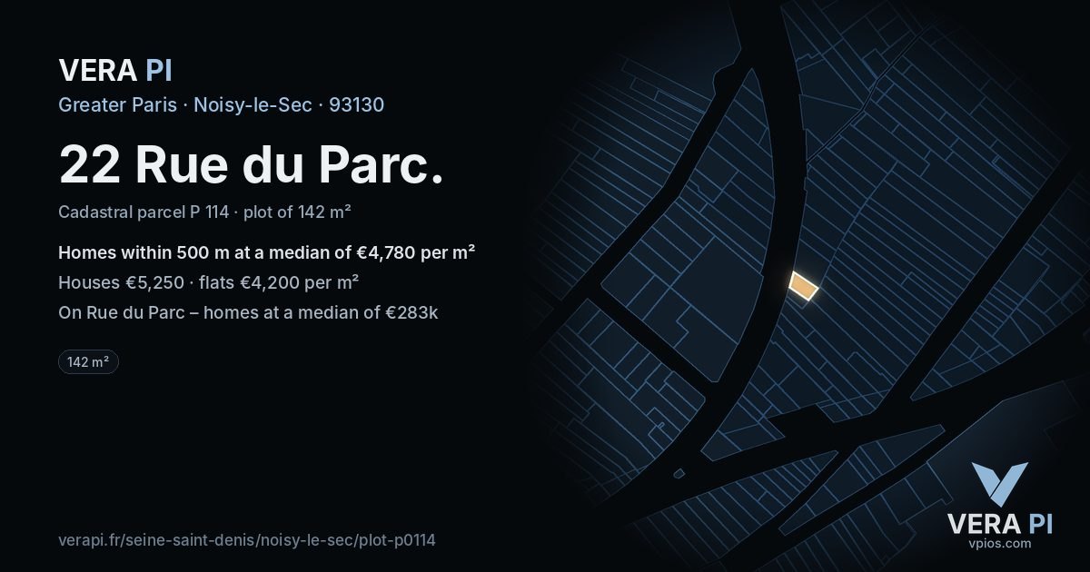 22 Rue du Parc, Noisy-le-Sec at night – the plot lit, the parcels around coloured by the prices near them