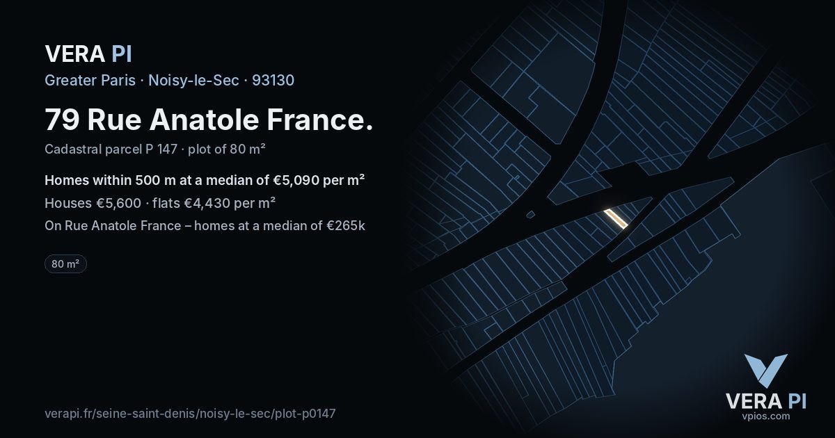 79 Rue Anatole France, Noisy-le-Sec at night – the plot lit, the parcels around coloured by the prices near them